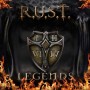 R.U.S.T. - Legends